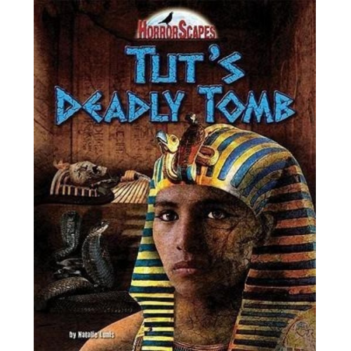 Natalie Lunis - Tut's Deadly Tomb