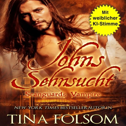 Tina Folsom - Johns Sehnsucht