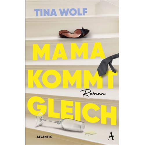 Tina Wolf - Mama kommt gleich