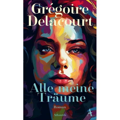 Grégoire Delacourt - Alle meine Träume