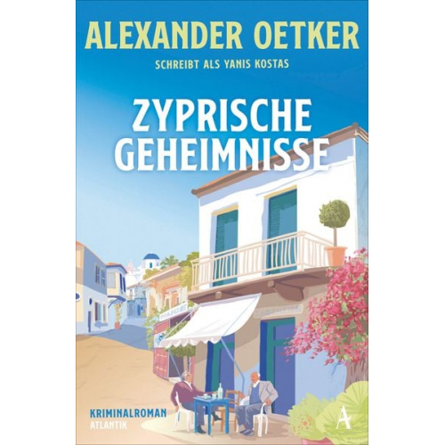 Alexander Oetker Yanis Kostas - Zyprische Geheimnisse