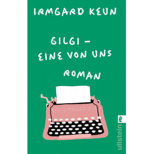 Irmgard Keun - Gilgi - eine von uns