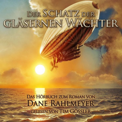 Dane Rahlmeyer - Der Schatz der gläsernen Wächter