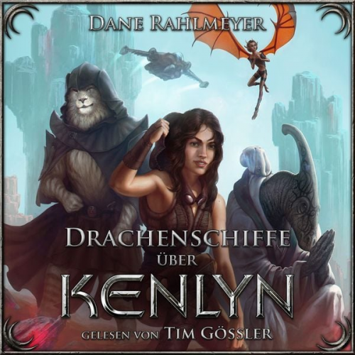 Dane Rahlmeyer - Drachenschiffe über Kenlyn