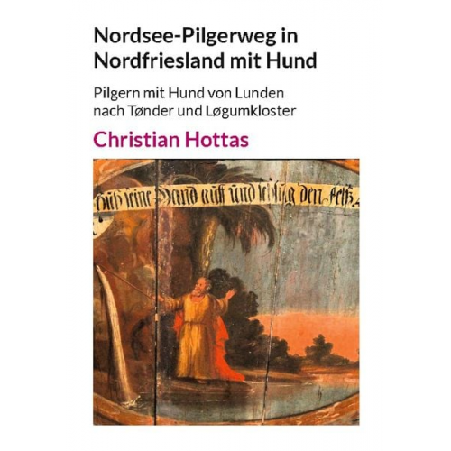 Christian Hottas - Nordsee-Pilgerweg in Nordfriesland mit Hund