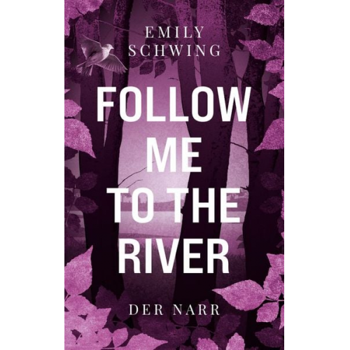 Emily Schwing - Follow me to the River