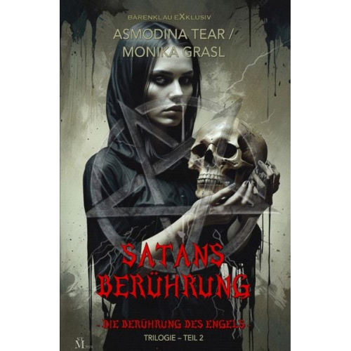 Asmodina Tear Monika Grasl - Satans Berührung – Trilogie, Teil 2: Die Berührung des Engels