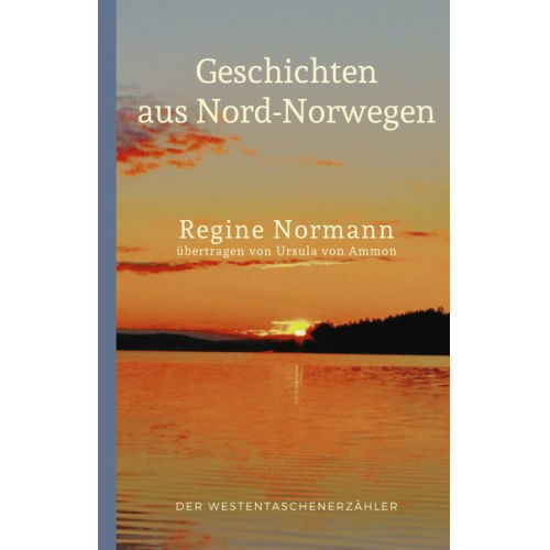 Regine Normann - Geschichten aus Nord-Norwegen