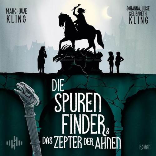 Marc-Uwe Kling Luise und Elisabeth Kling Johanna - Die Spurenfinder und das Drachenzepter