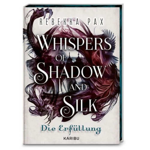 Rebekka Pax - Whispers of Shadow and Silk (Band 2) – Die Erfüllung