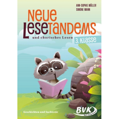 Simone Mann Ann Sophie Müller - Neue Lesetandems und chorisches Lesen 3. Klasse