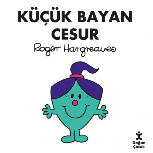 Roger Hargreaves - Küçük Bayan Cesur