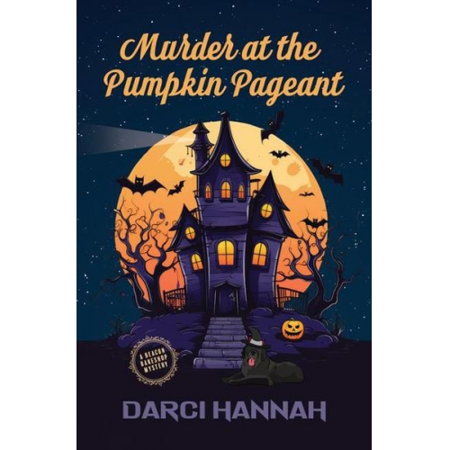 Darci Hannah - Murder at the Pumpkin Pageant