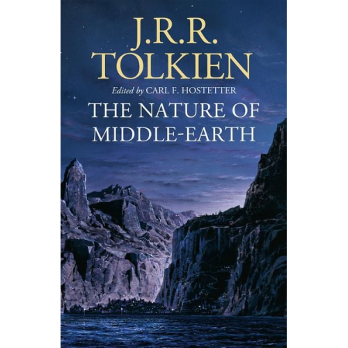 J. R. R. Tolkien - The Nature of Middle-Earth