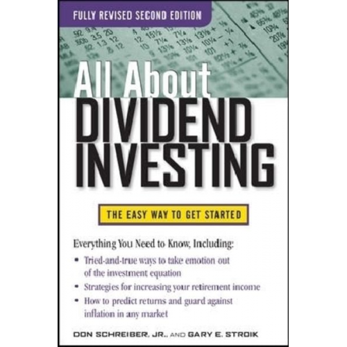 Don Schreiber Gary E. Stroik - All about Dividend Investing, Second Edition