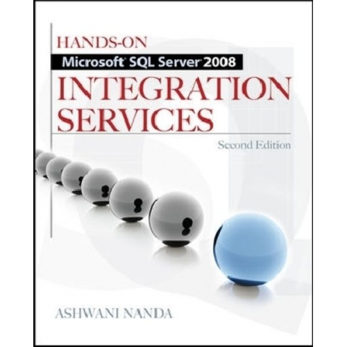 Ashwani Nanda - Hands-On Microsoft SQL Server 2008 Integration Services, Second Edition