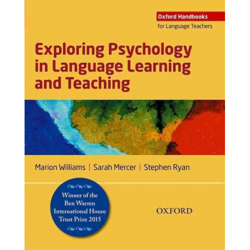 Marion Williams Sarah Mercer Stephen Ryan - Exploring Psychology in Language Learning and Teaching