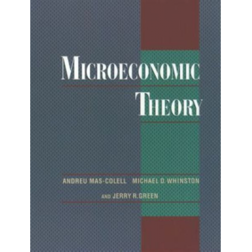 Andreu Mas-Colell Michael D. Whinston Jerry R. Green - Microeconomic Theory