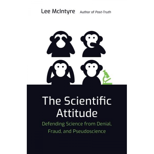 Lee McIntyre - The Scientific Attitude