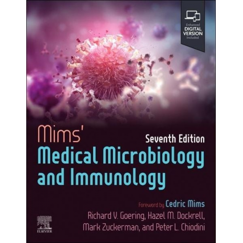 Richard Goering Hazel M. Dockrell Mark Zuckerman Peter L. Chiodini - Mims' Medical Microbiology and Immunology