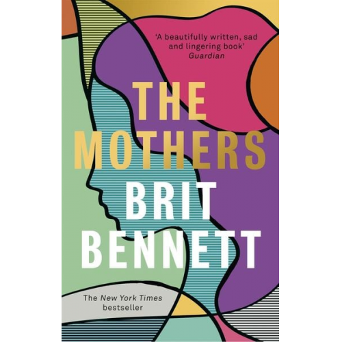 Brit Bennett - The Mothers