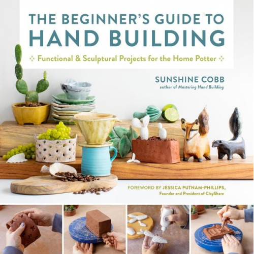 Sunshine Cobb - The Beginner's Guide to Hand Building