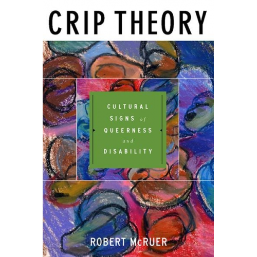 Robert McRuer - Crip Theory