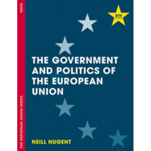 Neill Nugent - The Government and Politics of the European Union