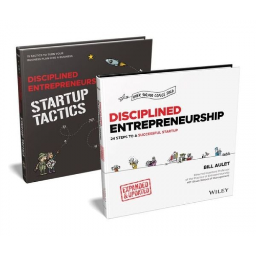 Bill Aulet Paul Cheek - Disciplined Entrepreneurship Bundle: Includes Disciplined Entrepreneurship, Expanded & Updated + Disciplined Entrepreneurship Startup Tactics