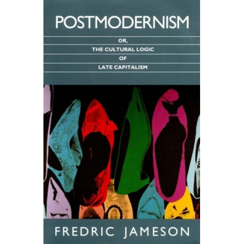 Fredric Jameson - Postmodernism