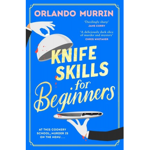 Orlando Murrin - Knife Skills for Beginners