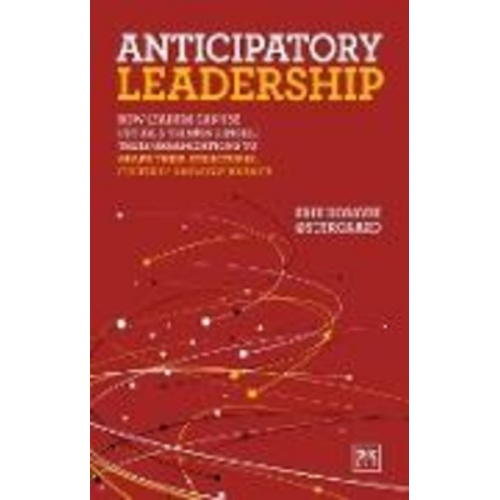 Erik Korsvik Ostergaard - Anticipatory Leadership