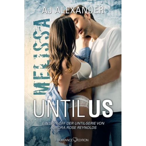 AJ Alexander - Until Us: Melissa