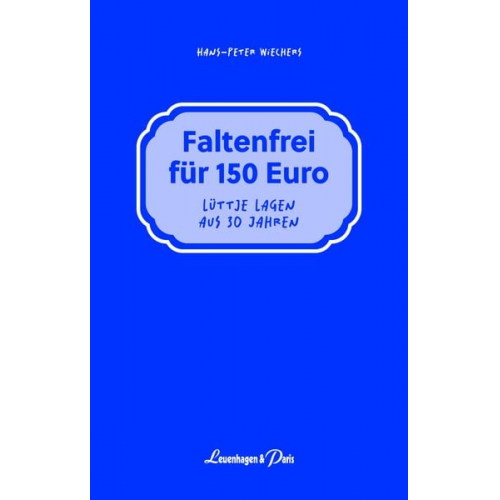 Hans-Peter Wiechers - Faltenfrei für 150 Euro