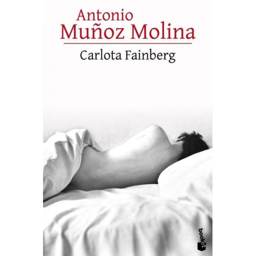 Antonio Munoz Molina - Carlota Fainberg