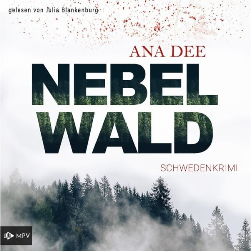 Ana Dee - Nebelwald: Schweden-Krimi