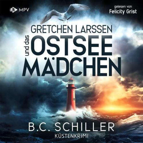 B.C. Schiller - Gretchen Larssen und das Ostseemädchen