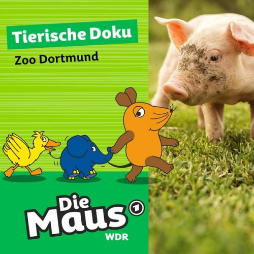 Die Maus - Die Maus, Tierische Doku - Zoo Dortmund