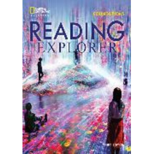 Rebecca Chase David Bohlke - Reading Explorer Foundations with the Spark Platform