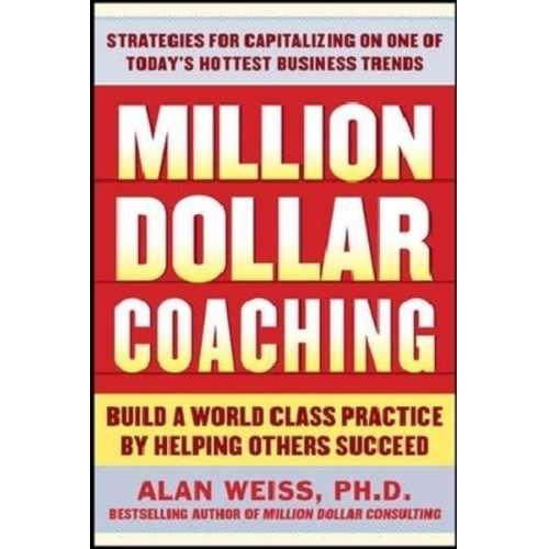 Alan Weiss - Million Dollar Coaching