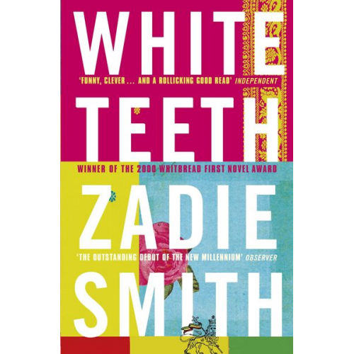 Zadie Smith - White Teeth