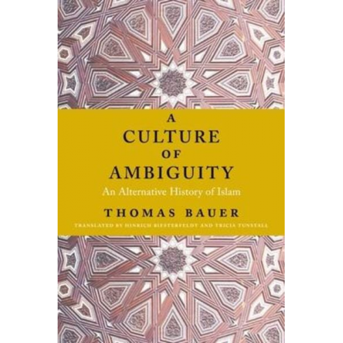 Thomas Bauer - A Culture of Ambiguity