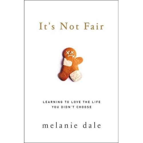 Melanie Dale - It's Not Fair