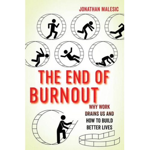 Jonathan Malesic - The End of Burnout