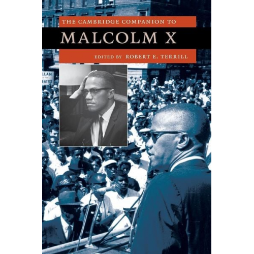 Robert E. Terrill - The Cambridge Companion to Malcolm X