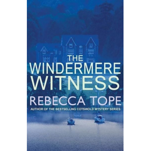 Rebecca Tope - The Windermere Witness