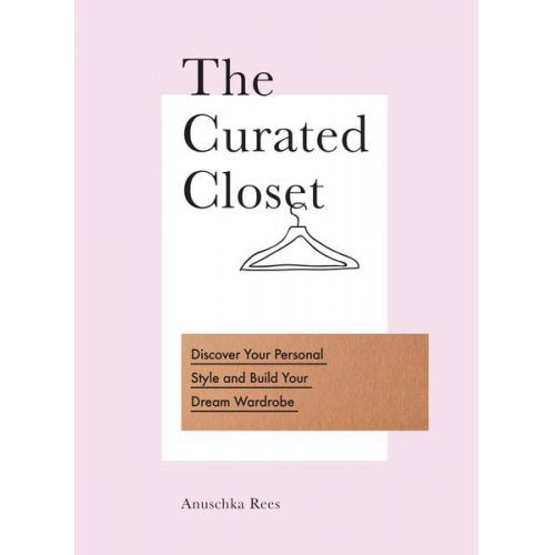 Anuschka Rees - The Curated Closet