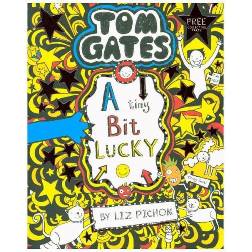 Liz Pichon - Tom Gates 07: A Tiny Bit Lucky