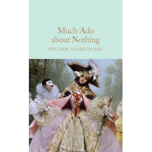 William Shakespeare - Much Ado About Nothing