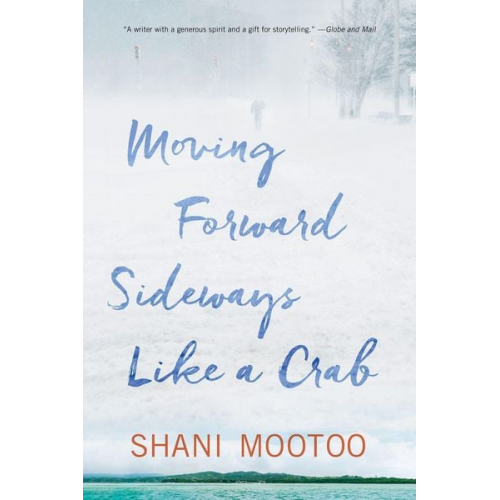 Shani Mootoo - Moving Forward Sideways Like a Crab